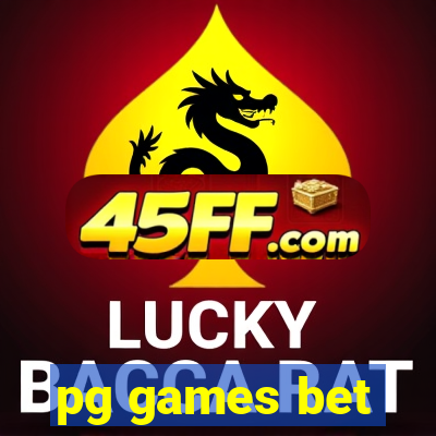 pg games bet